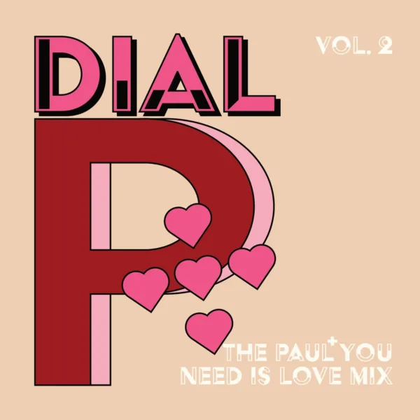 Dial Paul+! The Paul You Need is Love Mix
